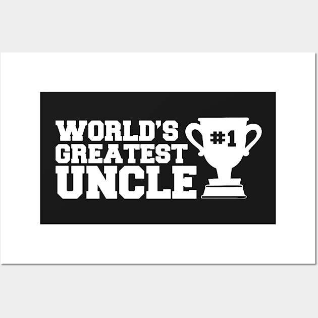 THE WORLD'S GREATEST UNCLE Wall Art by Budianto